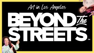 Beyond The Streets - ART SHOW