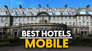 Best Hotels In Mobile, Usa - Top 5 Picks For Any Budget