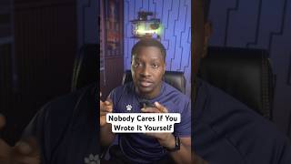 Nobody Cares Is You Wrote It Yourself