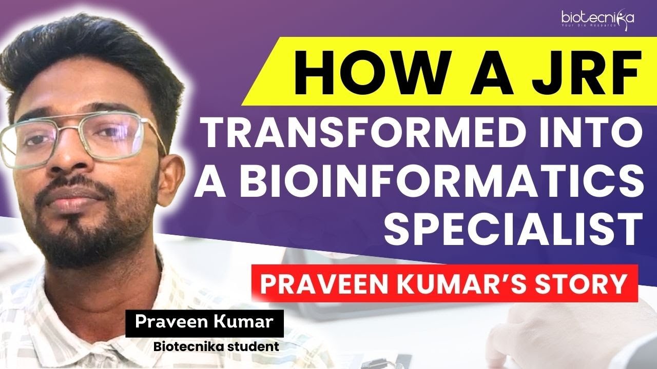 🔥 How a JRF Transformed into a Bioinformatics Specialist – Praveen Kumar’s Story 🚀
