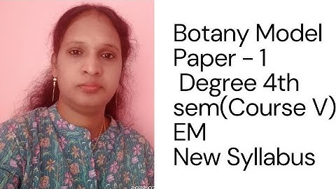 Botany Model Paper Sem IV Course V by Padmavathi