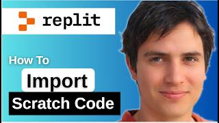 How To Import Scratch Code Into Replit 2026 Step by Step