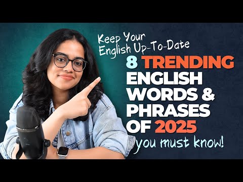 8 Trending & New English Words & Phrases of 2025 You Must Know! Upgrade Your English With Ananya