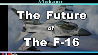 The Future Of The F-16