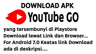 CARA DOWNLOAD APK YOUTUBE GO YANG HILANG DI PLAYSTORE - TERBARU FINAL UPDATE 2022 - 2023