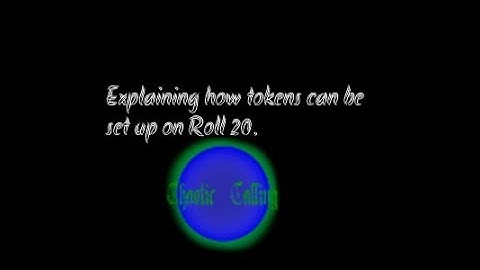 Working with Roll 20 Tokens