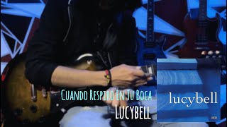 Cuando Respiro En Tu Boca | Lucybell | Peces | Guitar Cover