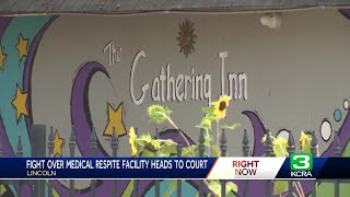 City of Lincoln fights against medical respite facility for homeless Lincoln Meadows Care Center Lincoln Ca