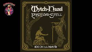 Wytch Hazel/Phantom Spell - Ride On b/w Palantíri [Single] (2024)