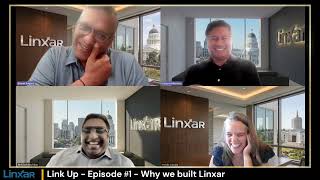 Linxar Link Up  Episode 1