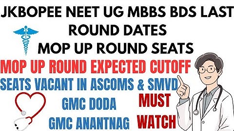 JKBOPEE NEET UG MBBS BDS LAST ROUND DATES 🔥SEATS VACANT 💯 EXPECTED CUTOFF 👍MUST WATCH ✅