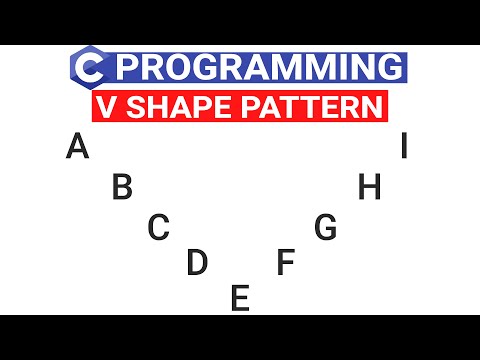 V Shaped Pattern in C Language | C Program to Display Shaped Using Alphabets | C Patterns in Hindi