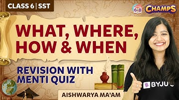 What, Where, How and When? | NCERT Solutions with Menti Quiz | Chapter 1 Class 6 | SST | CHAMPS 2024