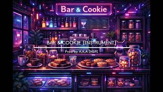 [FREE BEAT] [SAMPLEING 감성 비트] BAR &amp; COOKIE - Prod by A.K.A INSPI [Instrument]