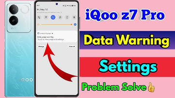 how to off data warning in iqoo z7 pro, iqoo z7 pro data warning problem