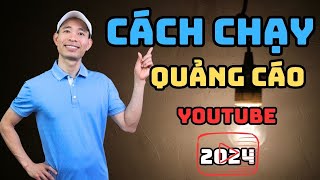 Cách chạy quảng cáo youtube hiệu quả 2024 đơn giản  |Đinh Thế Nam