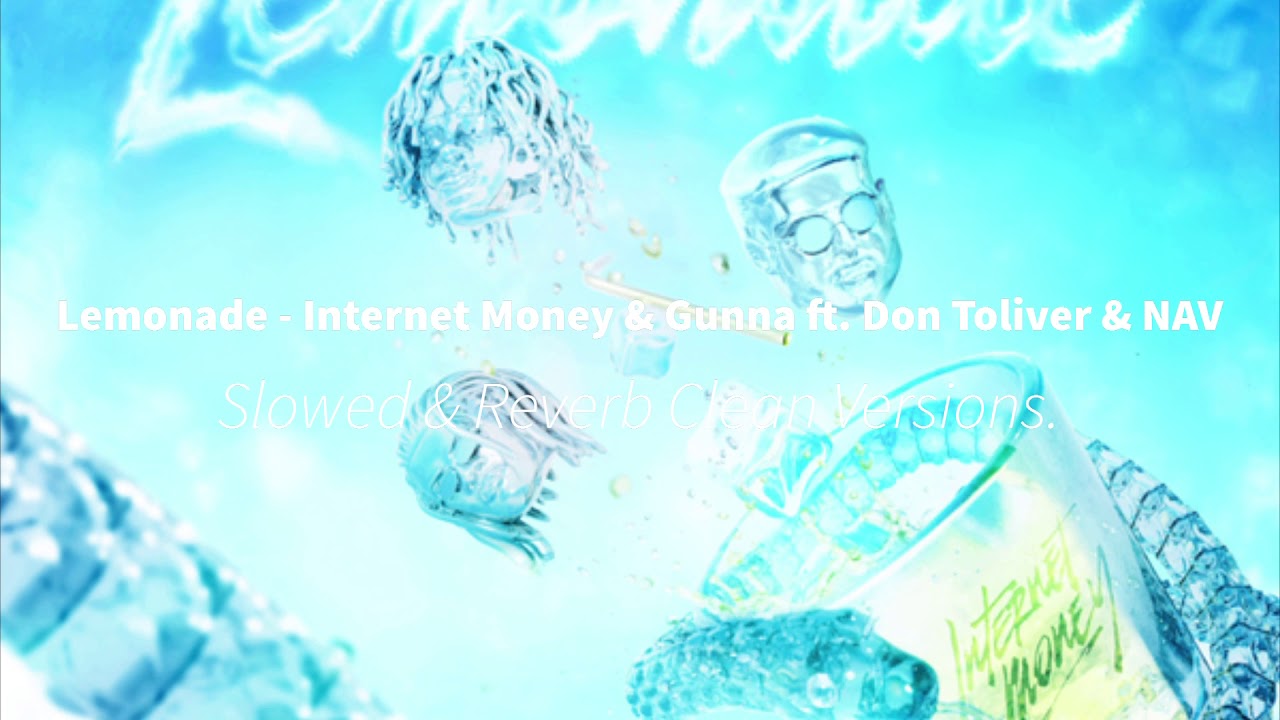 Lemonade (Slowed) [Clean Version] Money & Gunna feat. Don