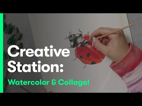 Creative Station: Watercolor & Collage!