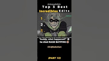 Ranking the Best Incredibles Edits PART 13