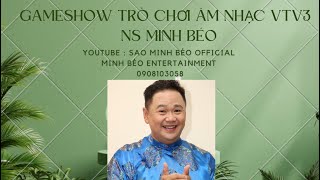 GAMESHOW TRÒ CHƠI ÂM NHẠC VTV3 - NS MINH BÉO