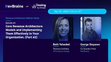 Core Revenue Architecture Models  How To Implement Them Effectively, Part 2