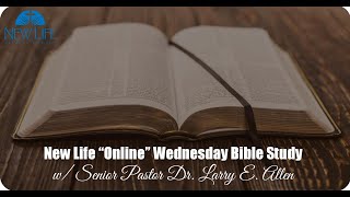 NLBC Wednesday, July 29, 2020 Bible Study w/ Senior Pastor Larry E. Allen