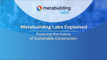 Metabuilding Labs Explained: Powering the Future of Sustainable Construction - SCEWC