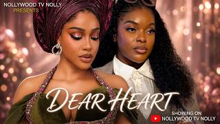 Dear Heart | Uche Montana, Miwa Olorunfemi | Full 2026 Latest New Nigerian Movie