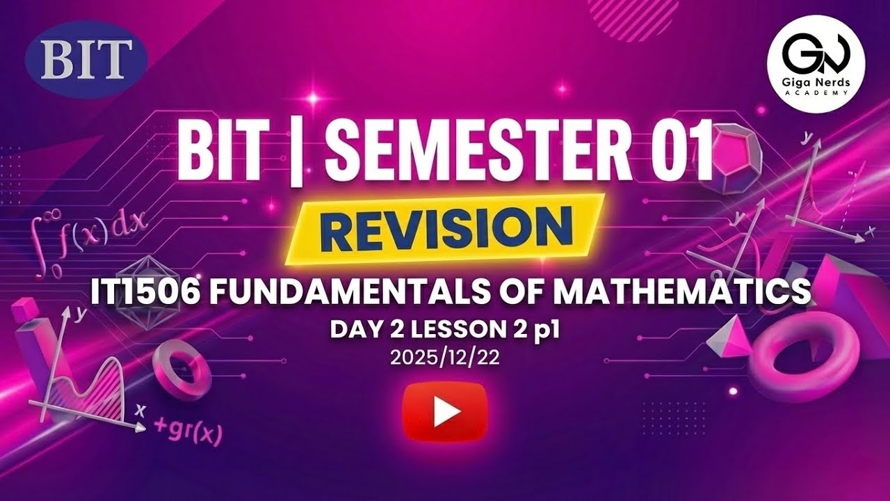 BIT | Semester 01 | Revision | Fundamentals of Mathematics Day 2 Lesson ...