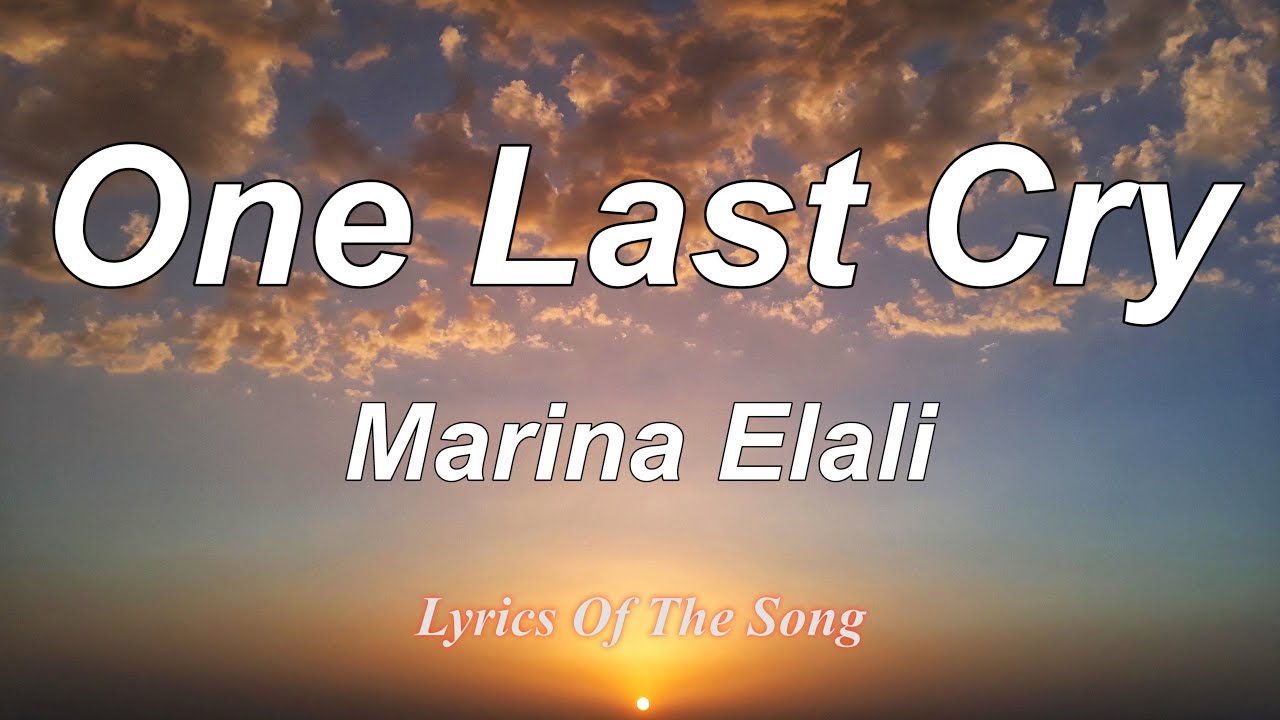 Marina Elali    One Last Cry Lyrics