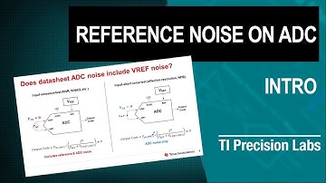 Introduction to reference noise in ADC systems