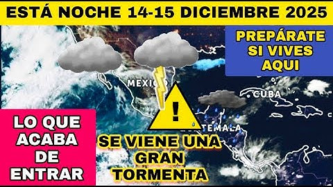 ⭕ ALERTA ROJA ⭕ SE VIENE UNA GRAN TORMENTA! LO QUE ACABA DE ENTRAR ESTÁ NOCHE A MÉXICO