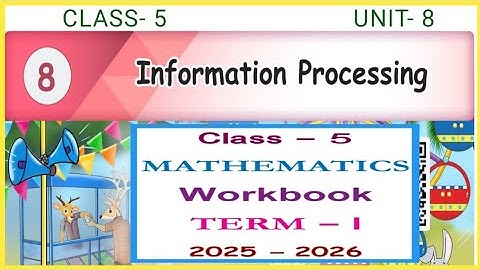 Information Processing, Class- 5, Maths workbook answers 