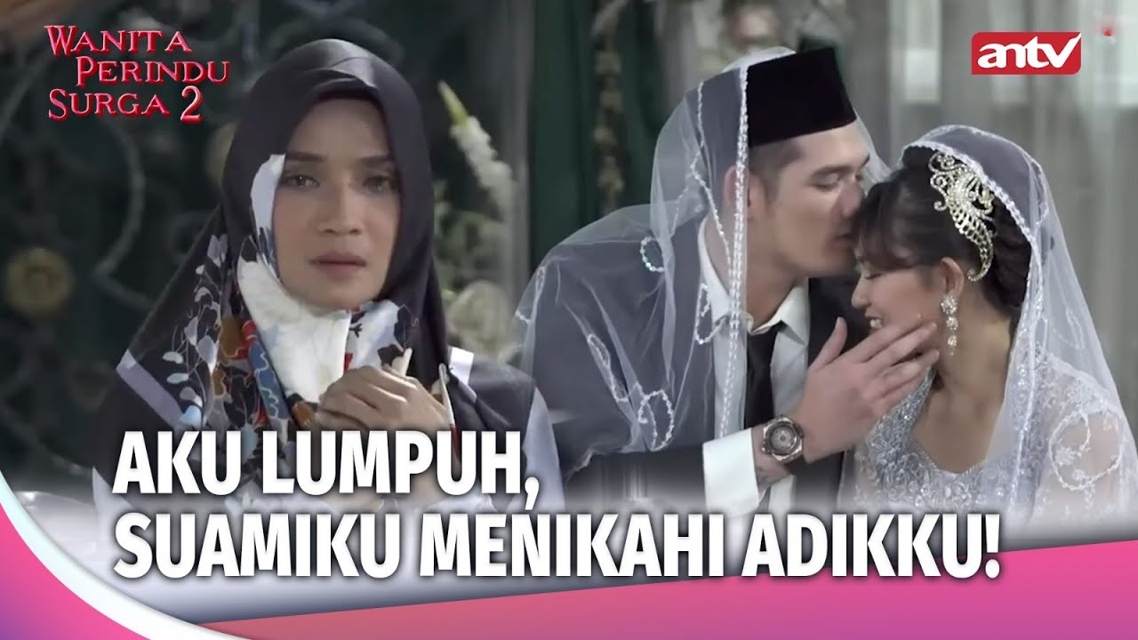 WADUH! Istri Lumpuh! Suami Turun Ranjang & Nikahi Adik Ipar | Wanita Perindu Surga 2 Eps 20 FULL