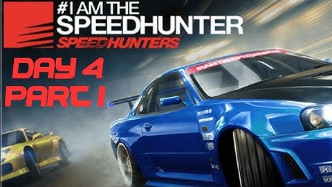 NFS No Limits - I am the Speedhunter Day 4 Part 1