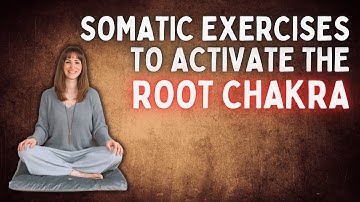 Somatic Exercises To Activate The Root Chakra | 11 Minutes + Music