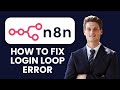 How to Fix n8n Login Loop 🔐 Adjust Session Cookie Domain &amp; HTTPS Settings for Stable Login Access