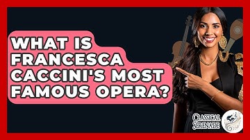 What Is Francesca Caccini