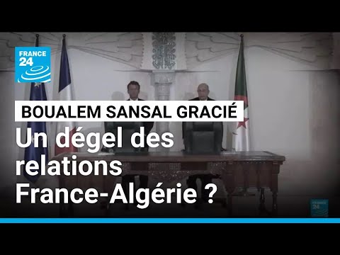 Boualem Sansal Gracié Un Dégel Des Relations France Algérie FRANCE 24
