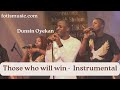 Instrumental - Those who will win - Dunsin Oyekan