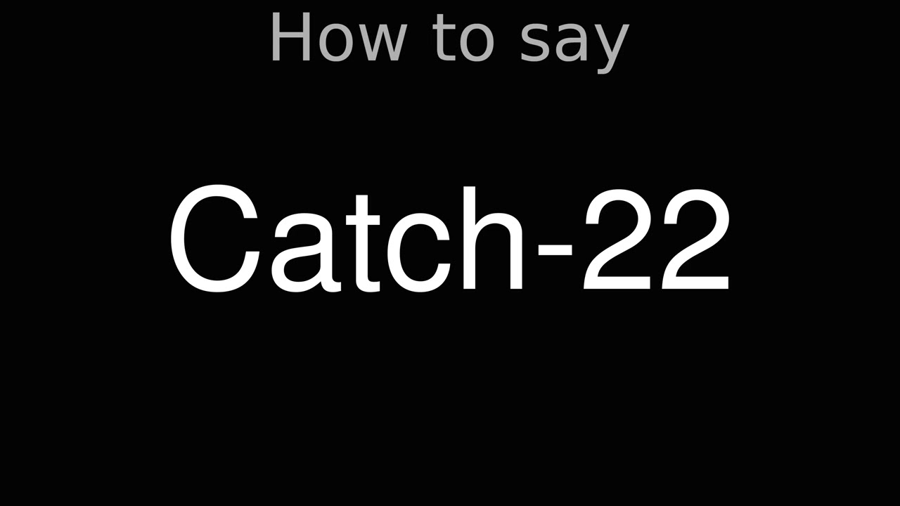 How to Pronounce correctly Catch-22 (Movie)