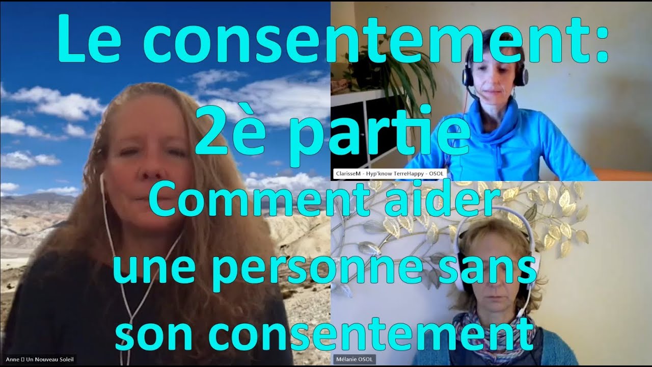 Exploration sous hypnose - le consentement: 2è p. comment aider une