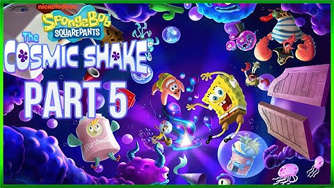 SpongeBob SquarePants: The Cosmic Shake Walkthrough Gameplay Part 5