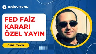 Fed Fai̇z Karari -Özel Canli Yayin-