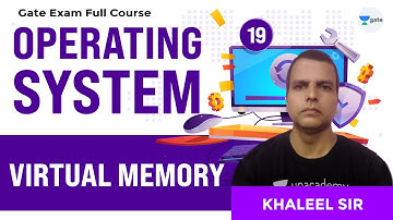 Virtual Memory | Operating Systems | Lec 19 | GATE CSE/IT 2021 Exam