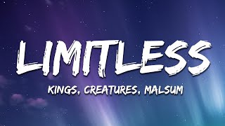 Kings & Creatures, Malsum - "Limitless" (Lyrics)