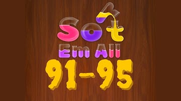 SORT EM ALL level 91 92 93 94 95 gameplay