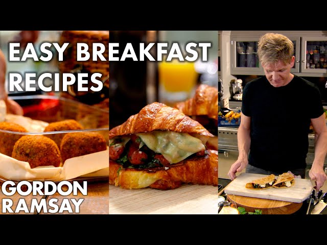 3 Delicious Breakfast Recipes - Gordon Ramsay