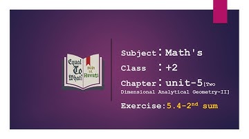 Maths:: class 12 th-unit 5 Two Dimensional Analytical Geometry-II:: Exercise 5.4-2 nd sum