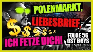 POLENMARKT LIEBESBRIEF ICH FETZE DICH! 56. FOLGE OST BOYS